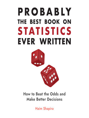 cover image of Probably the Best Book on Statistics Ever Written